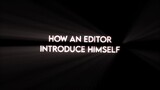 how an editor introduce himself