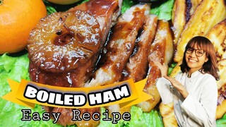 BOILED HAM | HOLIDAY'S DINNER FAVOURITE EASY RECIPE