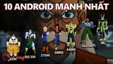 Xếp hạng 10 Android mạnh nhất được tạo bởi Dr. Gero