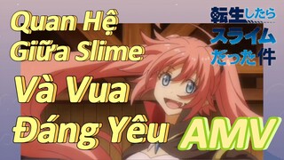 [Slime]AMV | Quan Hệ Giữa Slime Và Vua Đáng Yêu