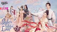 Jades Fatefull Love[Episode1] Eng Sub