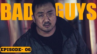 BAD GUYS EPISODE 6 EXPLAINED IN HINDI |  Korean DRAMA | BAD GUYS 2014 KOREAN DRAMA SERIES |