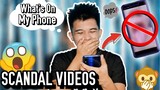 What's on my phone | SCANDAL VIDEOS!!!?