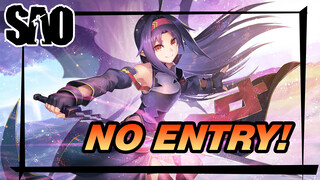 Sorry, No Entry Here! | Sword Art Online