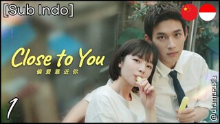 [Sub Indo] Close to You – Eps. 01 (2025)