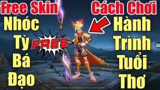 Free Skin Ngộ Không Nhóc Tì Bá Đạo toàn server - Cách chơi sự kiện Hành Trình Tuổi Thơ