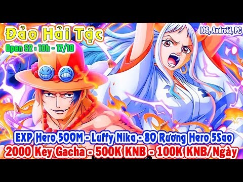 GAME 5666: Đảo Hải Tặc S2 – 10H 17/10 | Luffy Nika - 80 Rương Hero 5Sao - 500.000 KNB - Vip [HEOVKT]