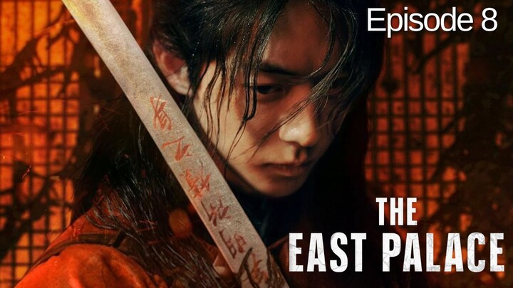 The East Palace Episode 8 Subtitle Indonesia
