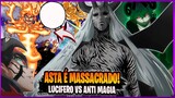 ASTA É MASSACRADO E OS CAPITÃES ENTRAM NA LUTA! LUCIFERO É UM BOM VILÃO? Black Clover 318