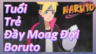 Tuổi Trẻ Đầy Mong Đợi Boruto