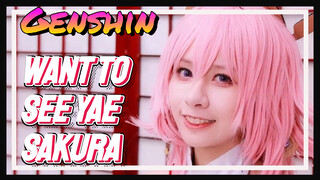 Want to see Yae Sakura