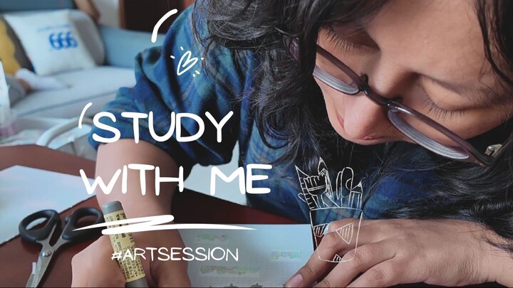 STUDY WITH ME - ART SESSION
