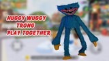 Huggy Wuggy trong Play together | GHTG Truyện