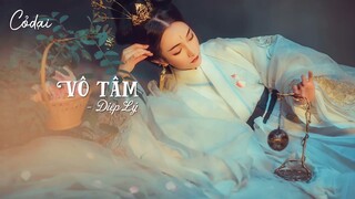 [Vietsub+Pinyin] Vô tâm - Diệp Lý / 无心 - 叶里