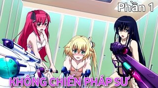 Tóm Tắt Anime Hay: Không Chiến Pháp Sư ( Phần 1 ) | Review Phim