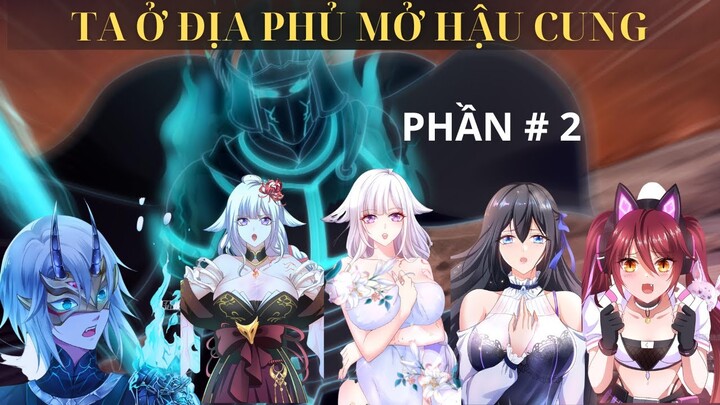 TA Ở ĐỊA PHỦ THÀNH LẬP DÀN HẬU CUNG MỸ NỮ  - P 2 - | Review Truyện Tranh | Sói ReView 94