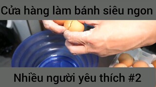 Cửa hàng làm bánh siêu ngon nhiều người yêu thích #2