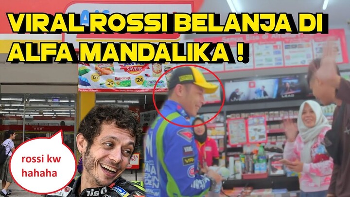PRANK ROSSI KW MASUK ALFA  DI MANDALIKA