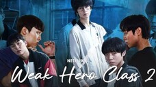 Weak Hero Class S2 eps 8 END sub indo