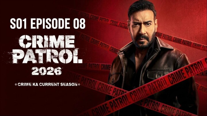 Crime_Patrol_2026_Season_S01_Ep_08_Hindi_Series