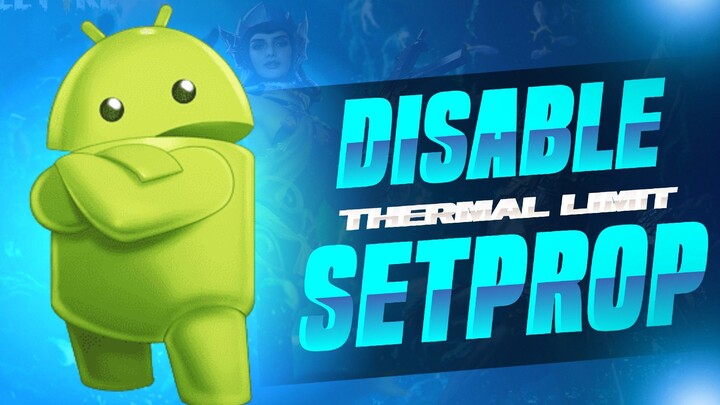 How To Disable Thermal Limit On Android Via Using Setprop Code On Setedit Without Root