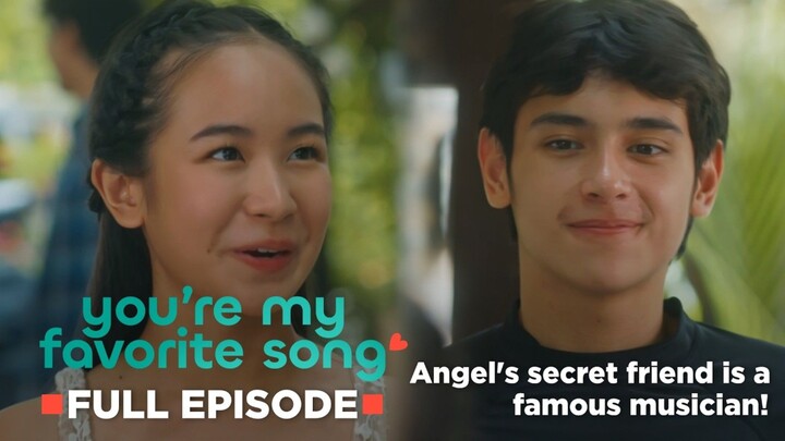 Angel finally meets the person behind Captain Serenade! (Full Episode 12) | You're My Favorite Song