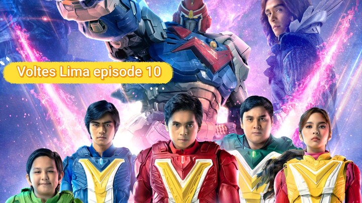 Voltes Lima episode 10