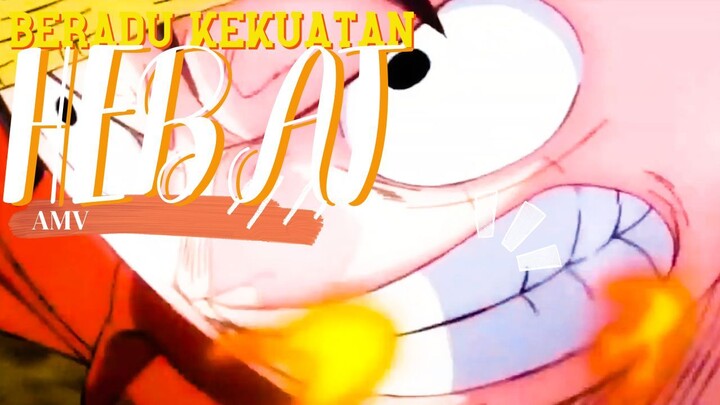 BERADU KEKUATAN HEBAT - ONE PIECE [AMV]