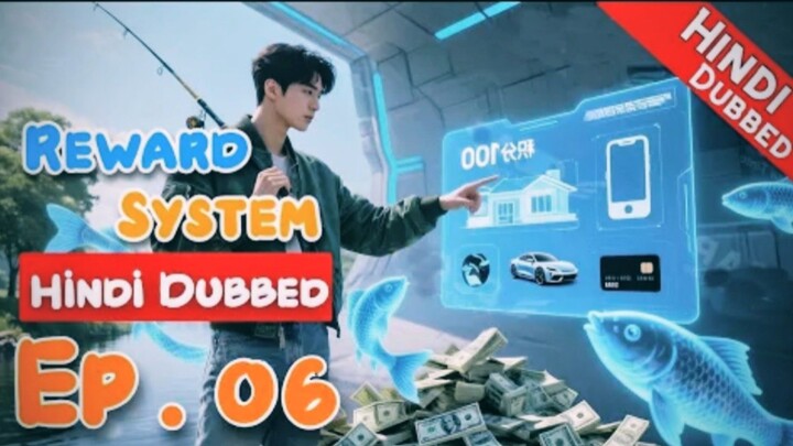 Reward System Episode 06 [Hindi Dubbed] - Chinese Dramas in  Hindi Dubbed - Hindidubbedallchij