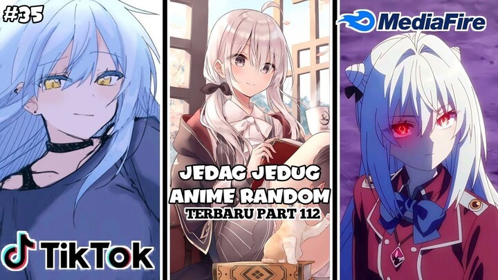 Kumpulan jedag jedug anime random part 112✓
