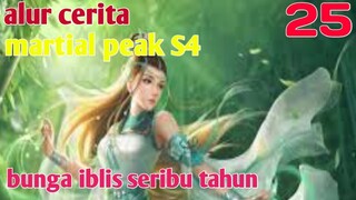 Alur Cerita Martial Peak S4 Part 25 : Bunga Iblis Seribu Tahun