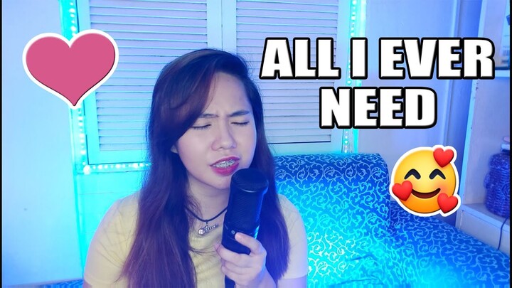 ALL I EVER NEED - Austin Mahone (Girl Version)