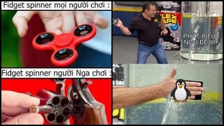 Meme ảnh chế cực hài hước #43: figet spinner của Nga