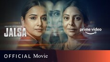 Jalsa - Official Trailer | Vidya Balan, Shefali Shah | Hindi Movie 2022 | Amazon Original Movie
