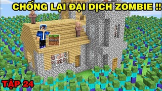 MINECRAFT PE ĐẠI DỊCH ZOMBIE | Tập 24 | Lấy Nguyên Liệu Chế Tạo Vũ Khí Chống Zombie..!!