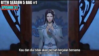 BTTH SEASON 5 EPISODE 51 SUB INDO - Yunshan Akan Menghancurkan Klan Xiao Yan