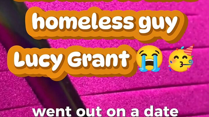 "She dated a homeless guy" Lucky Grant 😍😍🔥