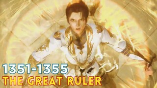 The Great Ruler 1351 - 1355 | TGR Da Zhu Zai 大主宰 versi Novel #AlurCeritaDonghua