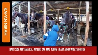 Naik Kuda Pertama Kali, Tidak Mau Turun.