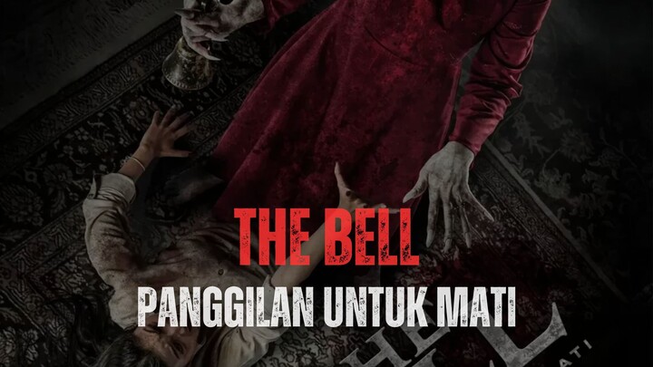 THE BELL: PANGGILAN UNTUK MATI (2026) - HOROR INDONESIA TERBARU