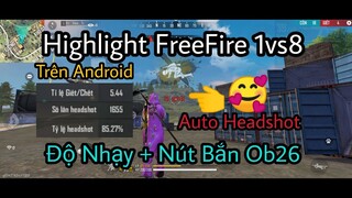 Highlight 1vs8 + Show Setting Và Độ Nhạy Kèm Nút Bắn Chuẩn Ob26 👀 85% TLHS trên Điện Thoại Android 🔥