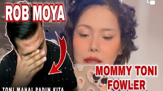 TONI MAHAL PADIN KITA - ROB MOYA | LATEST UPDATE | MOMMY TONI FOWLER