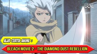 PERTARUNGAN DUA PEDANG HYOURINMARU - ALUR CERITA ANIME MOVIE BLEACH - THE DIAMOND DUST REBELLION