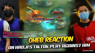 OHEB REACTION ON HADJI'S TIKTOK PLAY AGAINST HIM. . . 😂