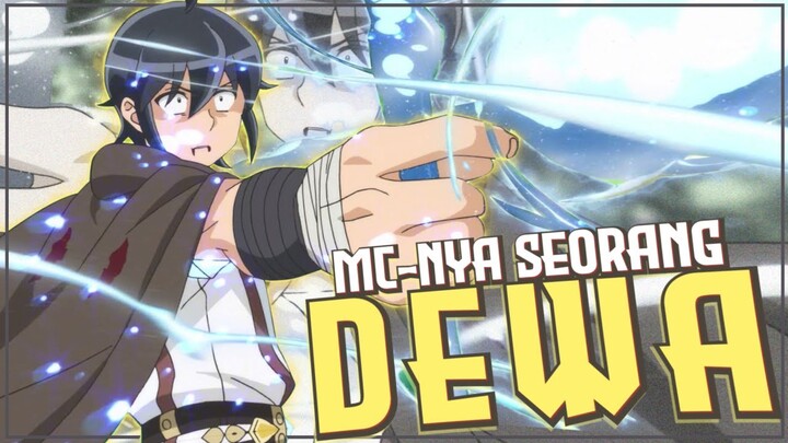 10 Anime Dimana karakter Utama Mendapatkan Kekuatan Dewa Atau Seorang Dewa