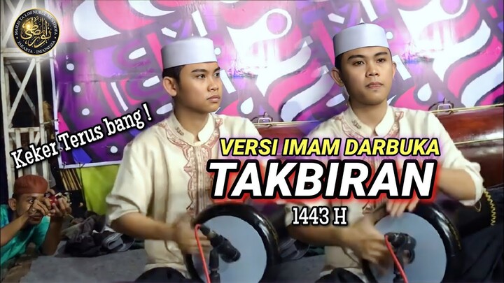 IMAM DARBUKA - TAKBIRAN VERSI DARBUKA TERBARU MAJELIS NURUL MUSTHOFA 1443 H