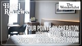 🇰🇷 Corner Room at Four Points by Sheraton Josun Seoul Station - Superior Room Tour #hotelreview