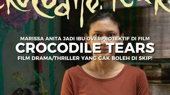 Judul filmnya, Crocodile Tears 🐊 Salahsatu film Indonesia BAGUSSS + NGERI