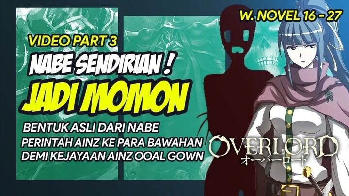 NABE JADI MOMON_ BERPETUALANG SENDIRI TANPA AINZ -- BAHAS TUNTAS OVERLORD UNTUK VERSI WNnya (PART 3)