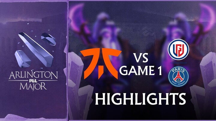 Game 1 Highlights: Fnatic vs PSG.LGD (BO2) Arlington Major - Group Stage